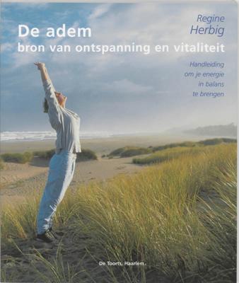 De adem - bron van ontspanning en vitaliteit (Paperback)