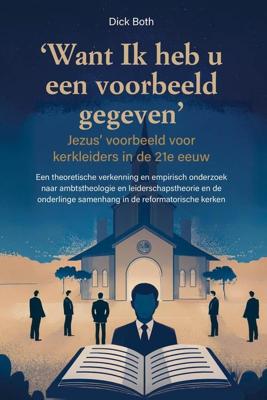 Want Ik heb u een voorbeeld gegeven - Dick Both - ebook