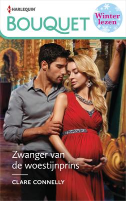 Zwanger van de woestijnprins - Clare Connelly - ebook