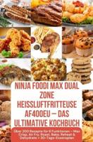 Ninja Foodi MAX Dual Zone Heißluftfritteuse AF400EU - Das ultimative Kochbuch Über 200 Rezepte für 6 Funktionen - FARBAUSGABE - Julia Backfry - ebook - thumbnail