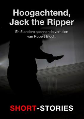 Hoogachtend, Jack the Ripper - Robert Bloch - ebook