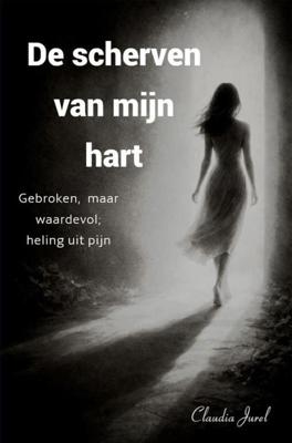 De scherven van mijn hart - Claudia Jurel - ebook