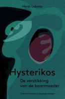 Hysterikos, de verstikking van de baarmoeder - Heidi Lobato - Paperback (9789020215953) - thumbnail