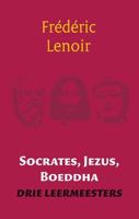 SOCRATES , JEZUS , BOEDDHA - Frédéric Lenoir - ebook - thumbnail
