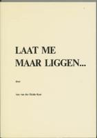 Laat me maar liggen... (Paperback) - thumbnail