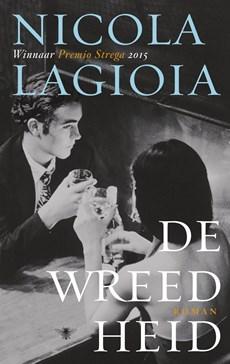 De wreedheid - Nicola Lagioia - eBook (9789023495451)