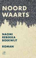 Noordwaarts - Naomi Rebekka Boekwijt - eBook (9789029507066) - thumbnail