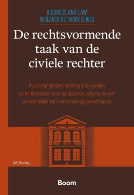 De rechtsvormende taak van de civiele rechter - M.E. Bruning - ebook
