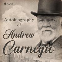 Autobiography of Andrew Carnegie - thumbnail