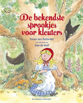 De Bekendste Sprookjes Voor Kleuters - Vivian den Hollander - Hardcover (9789047512882)