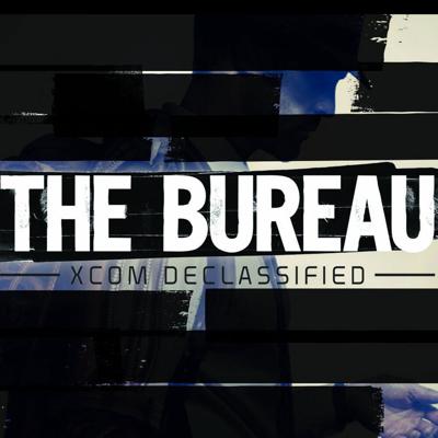 The Bureau XCOM Declassified The Bureau XCOM Declassified