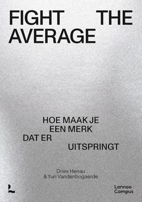 Fight The Average - Dries Henau, Yuri Vandenbogaerde - ebook