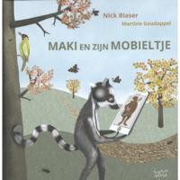 Maki en zijn mobieltje - Nick Blaser - Hardcover (9789491687587) - thumbnail