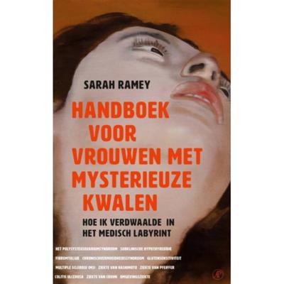 Sarah  Ramey Het handboek voor vrouwen met mysterieuze kwalen
