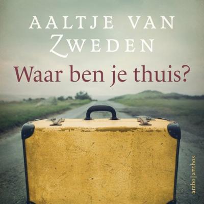Waar ben je thuis? Waar ben je thuis?