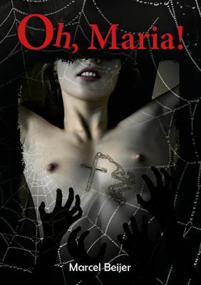 Oh, Maria! - Marcel Beijer - ebook