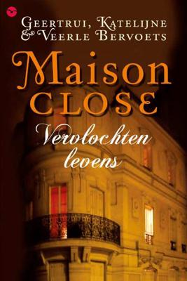Maison Close - Veerle En Geertrui Bervoets Katelijne - Paperback (9789057203800) Maison Close - Veerle En Geertrui Bervoets Katelijne - Paperback (9789057203800)