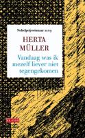 Vandaag was ik mezelf liever niet tegengekomen - Herta Muller - ebook - thumbnail