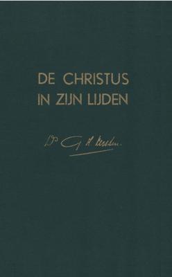 De Christus in Zijn lijden - G.H. Kersten - ebook