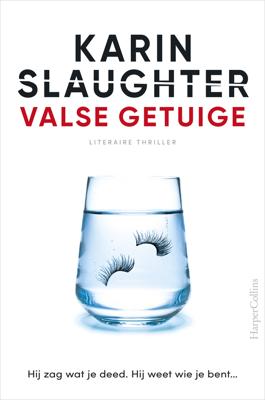 Valse getuige - Karin Slaughter - ebook