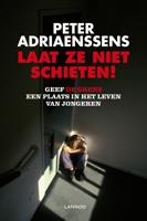 Laat ze niet schieten! - Peter Adriaenssens - ebook - thumbnail