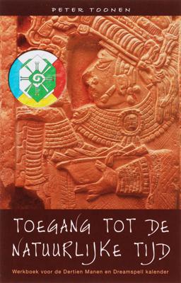 Toegang tot de natuurlijke tijd (Paperback) Toegang tot de natuurlijke tijd (Paperback)