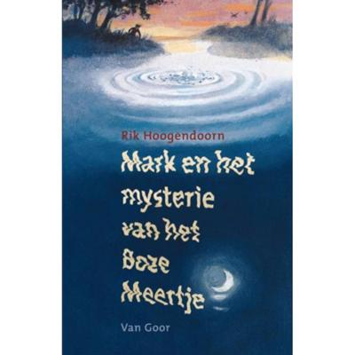Mark en het mysterie van het Boze Meertje (Paperback)