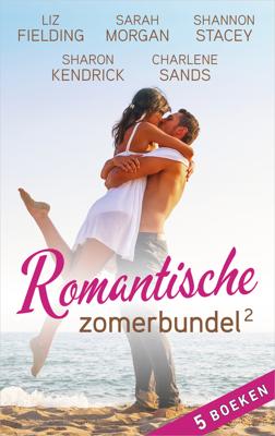 Romantische zomerbundel 2 (5-in-1) - Liz Fielding, Sarah Morgan, Shannon Stacey, Sharon Kendrick, Charlene Sands - ebook