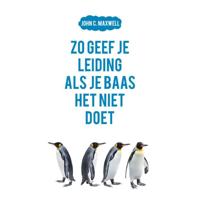Zo geef je leiding als je baas het niet doet - John C. Maxwell - Paperback (9789043534215) - thumbnail