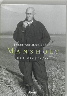 Mansholt. Een biografie. - Johan van Merrienboer - ebook