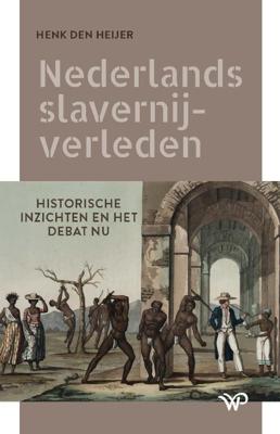 Nederlands slavernijverleden (Hardback)