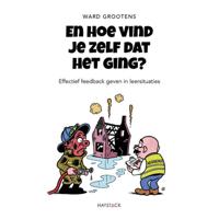 En hoe vind je zelf dat het ging? (Paperback) - thumbnail
