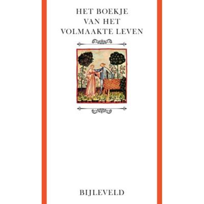 Het boekje van het volmaakte leven (Paperback)