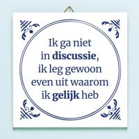 Tegeltje Ik ga niet in discussie - thumbnail