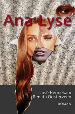 Ana-Lyse - José Hennekam, Renata Oosterveen - ebook