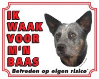 Australian Cattle Dog Waakbord - Ik waak voor mijn - thumbnail