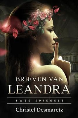 Brieven van Leandra - Christel Desmaretz - ebook Brieven van Leandra - Christel Desmaretz - ebook