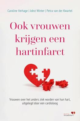 Ook vrouwen krijgen een hartinfarct - Caroline Verhage, Jobst Winter, Petra van der Kwartel - ebook