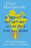 Ik beloof je dat het niet altijd zo'n pijn zal doen - Clare Mackintosh - ebook - thumbnail