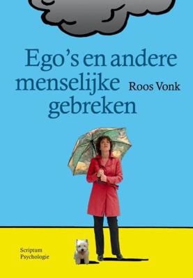 Ego's en andere menselijke gebreken - Roos Vonk - ebook
