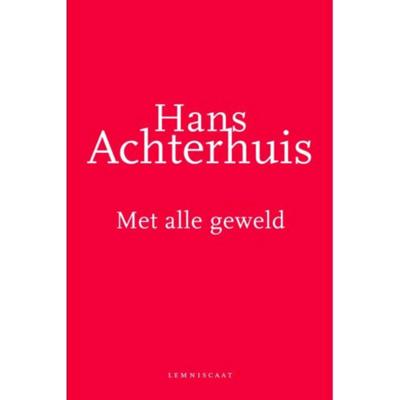 Met alle geweld (Paperback)