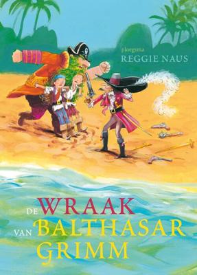 De wraak van Balthasar Grimm - Reggie Naus - ebook