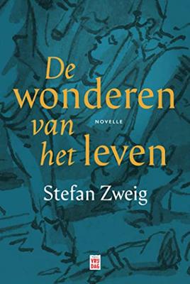 De wonderen van het leven - Stefan Zweig - ebook