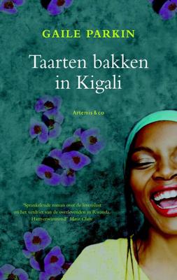Taarten bakken in Kigali - Gaile Parkin - eBook (9789047202417)