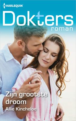 Zijn grootste droom - Allie Kincheloe - ebook