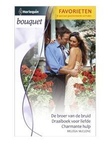 De broer van de bruid ; Draaiboek voor liefde ; Charmante hulp - Melissa McClone - ebook