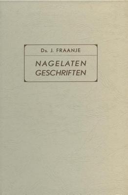 Nagelaten geschriften - J. Fraanje - ebook
