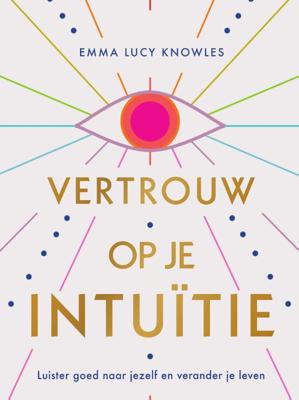 Vertrouw op je intuïtie (Hardback)