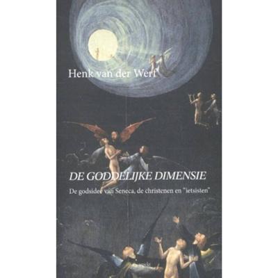 De Goddelijke dimensie - Henk van der Werf - Paperback (9789461538116) De Goddelijke dimensie - Henk van der Werf - Paperback (9789461538116)