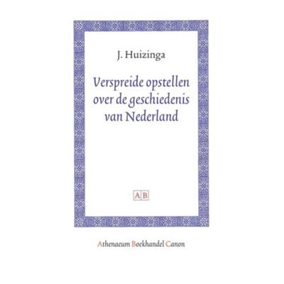 Verspreide opstellen over de geschiedenis van Nederland - Johan Huizinga - Paperback (9789053569887)